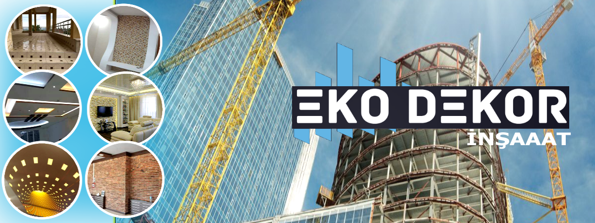  EKO DEKOR İNŞAAT LTD.ŞTİ. İSTANBUL